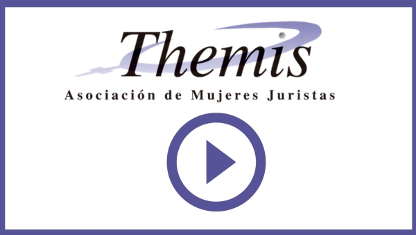 Vídeo conmemorativo 35 Aniversario de la Asociación de Mujeres Juristas Themis