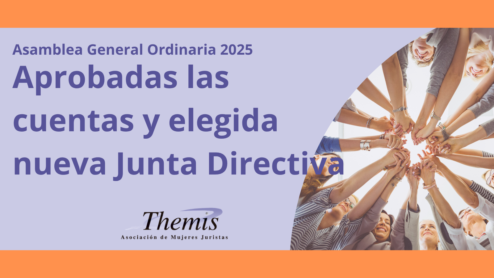 Aprobadas las cuentas y elegida nueva Junta Directiva en la Asociación de Mujeres Juristas Themis