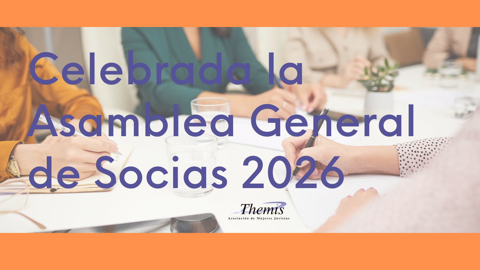 Celebrada la Asamblea General de Socias 2026