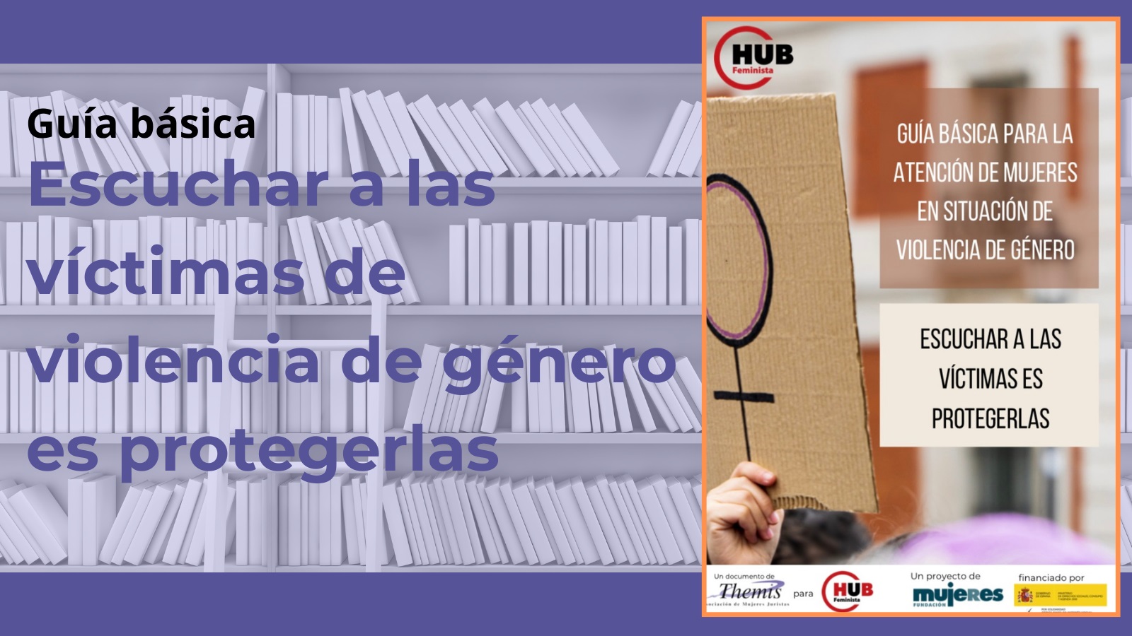 Presentación de la guía «Escuchar a las víctimas de violencia de género es protegerlas»